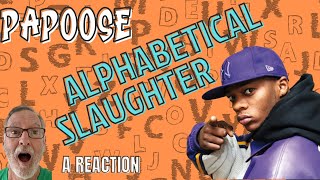 Papoose  Alphabetical Slaughter  A Reaction [upl. by Leirda]