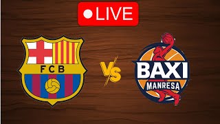 🔴 Live Barcelona vs Manresa  Live Play By Play Scoreboard [upl. by Japha68]