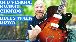 OLD SCHOOL SWING CHORD BLUES WALKDOWN  Lesson [upl. by Gerfen]