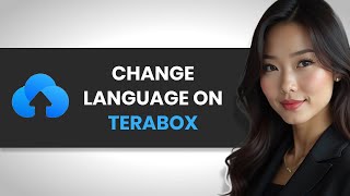 The FASTEST Way to Switch Your TeraBox Language FULL GUIDE [upl. by Center189]