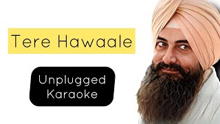 Tere Hawaale  Karaoke  Unplugged Karaoke  Arijit Singh  Shilpa Rao  Pritam  With Lyrics [upl. by Lemart]