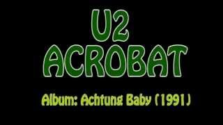 U2 Acrobat Lyrics amp Traduzione Italiano from Achtung Baby 11 [upl. by Petite142]