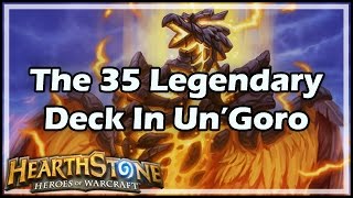 Hearthstone The 35 Legendary Deck In Un’Goro [upl. by Ahsahs]