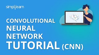 Convolutional Neural Network Tutorial CNN  How CNN Works  Deep Learning Tutorial  Simplilearn [upl. by Aiclid58]