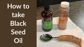 How to Take Black Seed Oil [upl. by Denten]