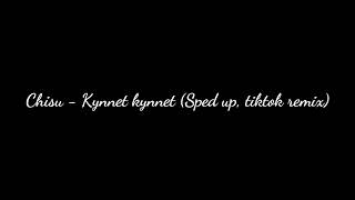 Chisu  Kynnet kynnet Sped up tiktok [upl. by Enirolf]