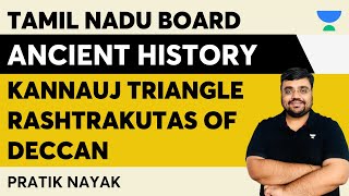 Tamil Nadu NCERT  Kannauj Triangle  Rashtrakutas of Deccan  Pratik Nayak  Ancient History UPSC [upl. by Doran]