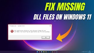 How To Fix Missing DLL Files On Windows 11  Fix DLL Files Missing In Windows 11 [upl. by Kcirded730]