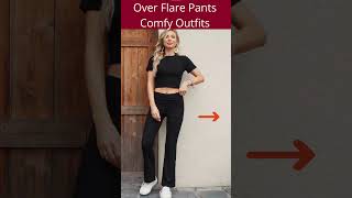 Over Flare Pants Comfy Outfits [upl. by Pris644]