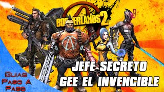 Borderlands 2 DLC  Jefe secreto Gee el invencible [upl. by Aleiram247]