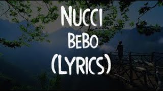 Nucci  BeBo Official VideoLyricsTekst [upl. by Nelrah]