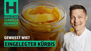 Schnelles Eingelegter Kürbis Rezept von Steffen Henssler [upl. by Atalayah]