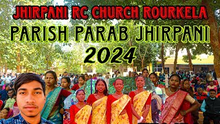 PARISH PARAB JHIRPANI 2024Jhirpani RC Church RourkelaFull vlogjpabhijeetvlog [upl. by Riki]