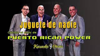 Juguete De Nadie  Puerto Rican Power Desvocalizado Karaoke [upl. by Aldos273]