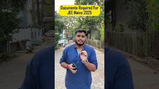 Most Important Documents Required ForJEE Mains 2025 jee2025 [upl. by Verdie]