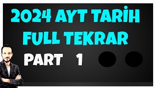 TYT AYT TARİH FULL TEKRAR  ÖZET 2024 PART 1 ayttarihfulltekrar ayttarihgeneltekrar ayttarihözet [upl. by Latia]