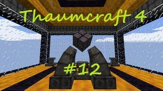 A Complete Guide To Thaumcraft 4  Part 12  Wand Focii and Wand Focus Excavation [upl. by Langille]