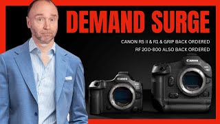 Canon R5 II amp R1 BackOrder Nonsense [upl. by Damiano]