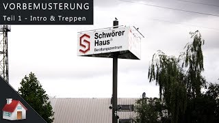 Häusle Vorbemusterung bei SchwörerHaus  Teil 1  Intro und Treppen [upl. by Gwyneth222]