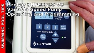 Pentair SUPERFLO® VS VST Variable Speed Pump Operating and Programming [upl. by Low]