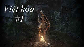 Hướng dẫn chơi Dark Souls Remastered  Việt hóa 1 Link VH dưới phần bình luận [upl. by Otanutrof]