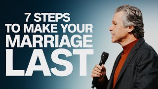 7 Steps To Make Your Marriage Last  Jentezen Franklin [upl. by Sky]