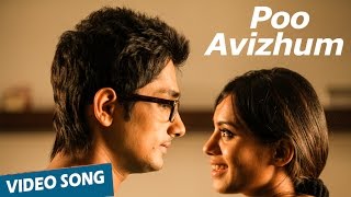 Poo Avizhum Video Song  Enakkul Oruvan  Siddharth  Deepa Sannidhi  Santhosh Narayanan [upl. by Rella922]