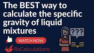 Pharmacy CalculationsAlligation Method Makes Calculating Specific Gravity of Liquid Mixtures Easy [upl. by Suelo]