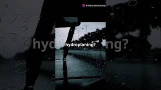 What is Hydroplaning amp How to Avoid It [upl. by Nerti]