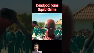 Best short Deadpool joins Squid Game [upl. by Eblehs]