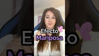 🦋¿Conoces el efecto mariposa 🦋 [upl. by Neelasor164]