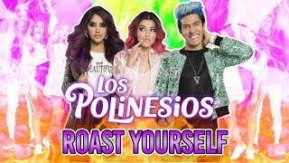 ¡ROAST YOURSELF CHALLENGE  LOS POLINESIOS  ¿MUY PRONTO [upl. by Shay]