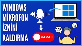 Windows 11de Uygulamaların Mikrofona Erişim İzni Nasıl Kaldırılır [upl. by Susana658]