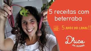 5 receitas incríveis com BETERRABA  Drica na Cozinha [upl. by Fruma889]