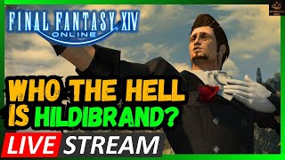 Apparently Hildibrand is Super Important Final Fantasy 14 Livestream [upl. by Ssirk]