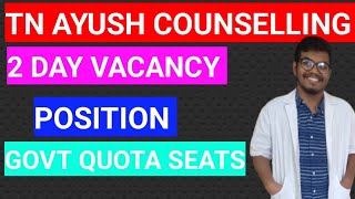 TN AYUSH COUNSELLING2ND DAY VACANCY POSITION😲😲 SHOCKINGGOVT SEATS FILLEDayushcounselling2024 [upl. by Inoek]