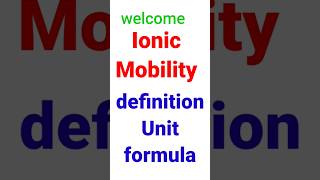 Ionic mobility  definition formula calculations unit  chemistry ytshorts youtube [upl. by Margo]