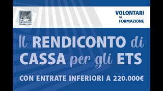 Il rendiconto per cassa per gli ETS con entrate inferiori a € 220 000 [upl. by Jory]