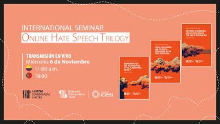 ES Online Hate Speech Trilogy  Seminario Internacional [upl. by Karr]