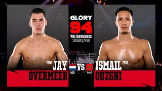 Jay Overmeer v Ismail Ouzgni  GLORY 94 [upl. by Dwaine]