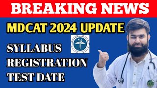 Breaking News  MDCAT 2024 Syllabus  Test Date  Registration AdmissionWaleUstad [upl. by Adaran]