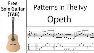 Patterns In The Ivy Opeth【Fingerstyle Guitar TAB】 [upl. by Annahsed]