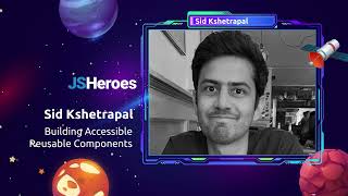 Building Accessible Reusable Components  Sid Kshetrapal  JSHeroes 2024 [upl. by Stuckey568]