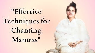 quotEffective Techniques for Chanting Mantrasquot [upl. by Lemmueu]