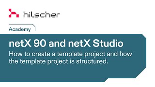 netX 90 Tutorial  netX Studio Template Project [upl. by Malarkey747]