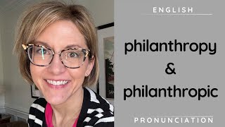 How to Pronounce PHILANTHROPY amp PHILANTHROPIC  American English Syllable Stress Pronunciation [upl. by Annaitat1]