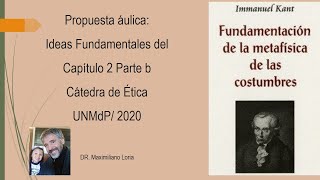 Fundamentación de la Metafísica de la costumbres Capítulo II Parte b [upl. by Tews]