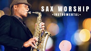 8 Hours of Saxophone instrumental Christian Music  Time alone with God  Prayer Meditation [upl. by Elagibba183]