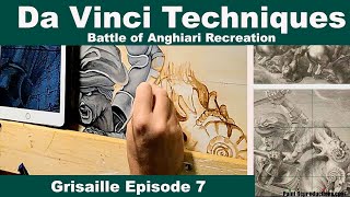 Da Vinci Techniques Battle of Anghiari Grisaille Episode 6 [upl. by Ahselat]