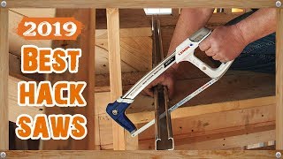 Best Hacksaws 2019  Hacksaw Reviews [upl. by Ros]